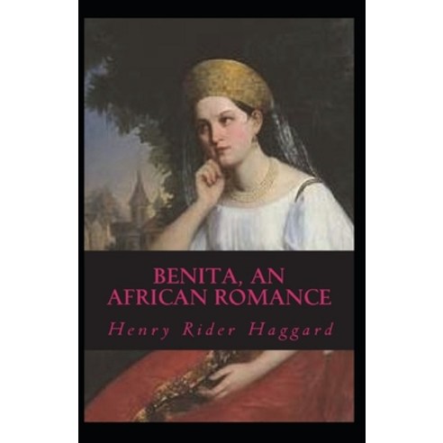 Benita An African Romance Annotated Paperback, Independently Published, English, 9798698255383