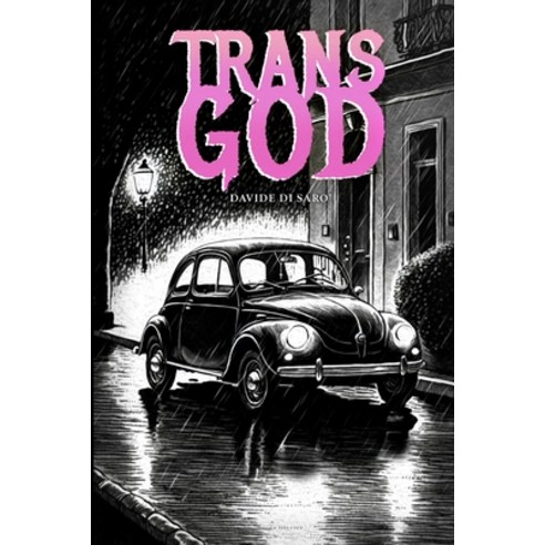 (영문도서) Trans God Paperback, Independently Published, English, 9798393176440