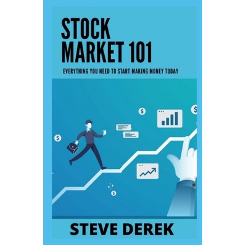 (영문도서) Stock Market 101: Everything You Need to Start Making Money Today Paperback, Independently Published, English, 9798489150361