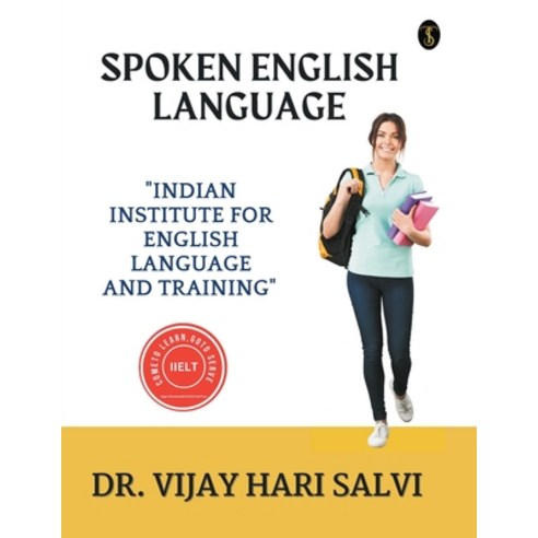 (영문도서) Spoken English Language: indian institute for english language and training Paperback, True Sign Publishing House ..., 9789359044408