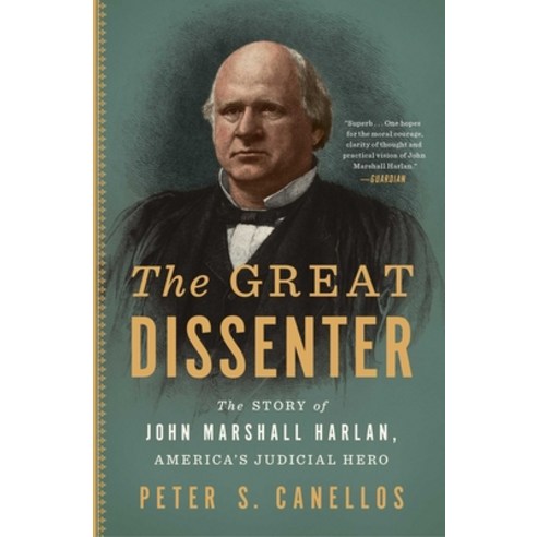 (영문도서) The Great Dissenter: The Story of John Marshall Harlan America''s Judicial Hero Paperback, Simon & Schuster, English, 9781501188213