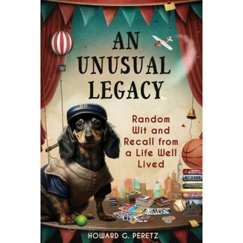 (영문도서) An Unusual Legacy: Random Wit and Recall from a Life Well Lived Paperback, Fideli Publishing Inc., English, 9781955622110
