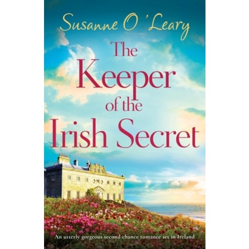 (영문도서) The Keeper of the Irish Secret: An utterly gorgeous second chance romance set in Ireland Paperback, Bookouture, English, 9781835250860