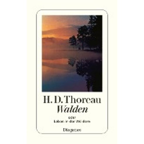 Walden:oder Leben in den Waeldern, Walden, Thoreau, Henry David(저),Diog.., Diogenes Verlag AG