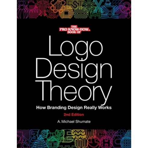 Logo Design Theory: How Branding Design Really Works Paperback, Elfstone Press