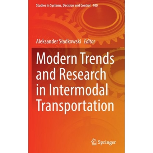 (영문도서) Modern Trends and Research in Intermodal Transportation Hardcover, Springer, English, 9783030871192