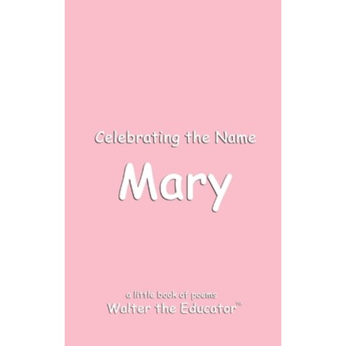 (영문도서) Celebrating the Name Mary Paperback, Silent King Books, English, 9798869123411