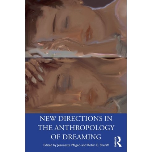 New Directions in the Anthropology of Dreaming Paperback, Routledge, English, 9780367479336