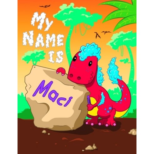 (영문도서) My Name is Maci: 2 Workbooks in 1! Personalized Primary Name and Letter Tracing Book for Kids... Paperback, Independently Published, English, 9781088907542