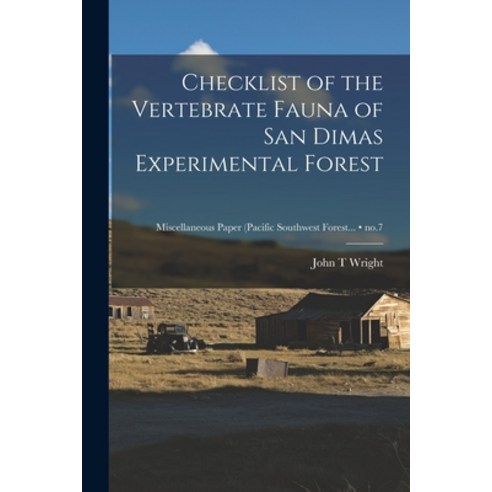 (영문도서) Checklist of the Vertebrate Fauna of San Dimas Experimental Forest; no.7 Paperback, Hassell Street Press, English, 9781015123861