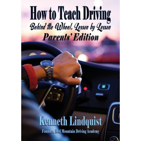 (영문도서) How to Teach Driving: Parents'' Edition Paperback, Fresh Ink Group, English, 9781947893627