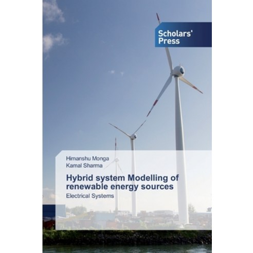 Hybrid system Modelling of renewable energy sources Paperback, Scholars'' Press