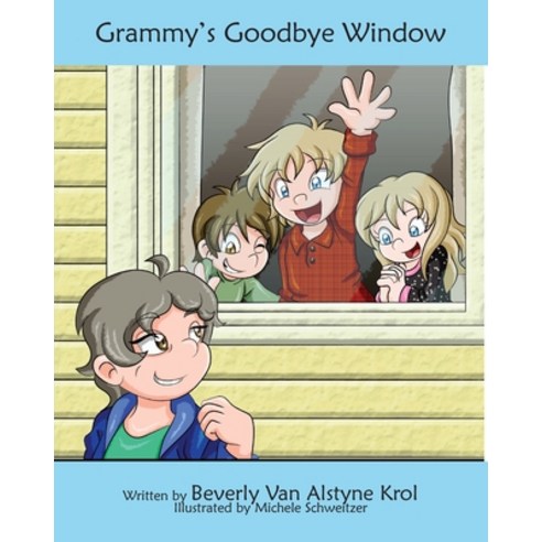 (영문도서) Grammy''s Goodbye Window Paperback, Booklocker.com, English, 9781647196431