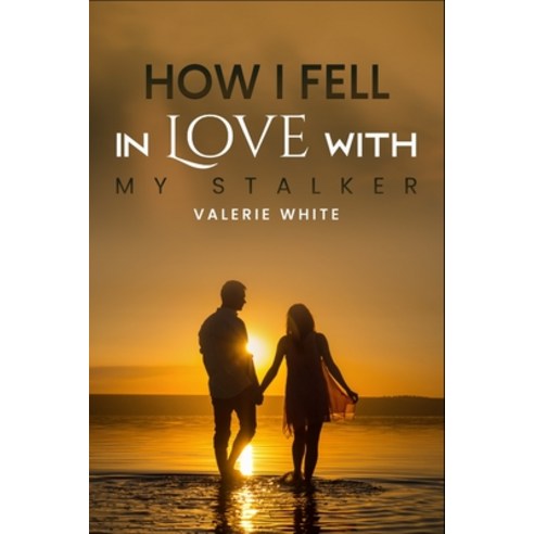 (영문도서) How I Fell in Love with My Stalker Paperback, Independently Published, English, 9798449287229