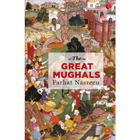 (영문도서) The Great Mughals Paperback, Rupa Publication, English, 9789390260126