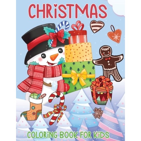 Christmas Coloring Book For Kids: 50 Christmas Coloring Pages For Kids Ages 8 - 12 With Santa Claus ... Paperback, Independently Published, English, 9798551830030
