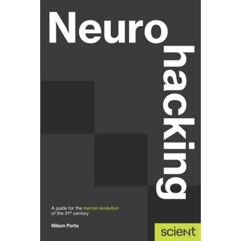 (영문도서) Neurohacking: A guide for the mental revolution of the 21st ...