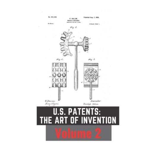 (영문도서) US Patents: The Art of Invention Volume 2: 37 Under the Radar ...