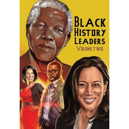 Black History Leaders: Volume 2: Nelson Mandela Michelle Obama Kamala Harris and Tyler Perry Paperback, Tidalwave Productions