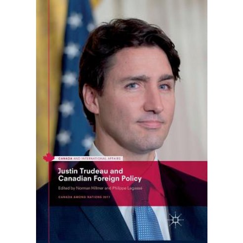 (영문도서) Justin Trudeau and Canadian Foreign Policy Paperback, Palgrave MacMillan, English, 9783030088736