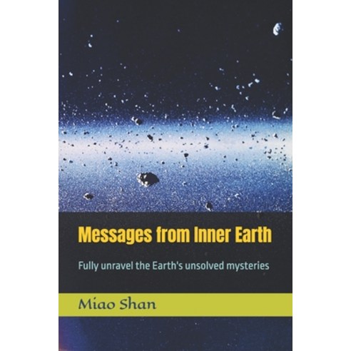 (영문도서) Messages from Inner Earth Paperback, Independently Published, English, 9798303778597