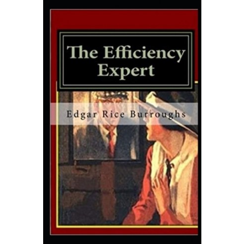The Efficiency expert Illustrated Paperback, Independently Published