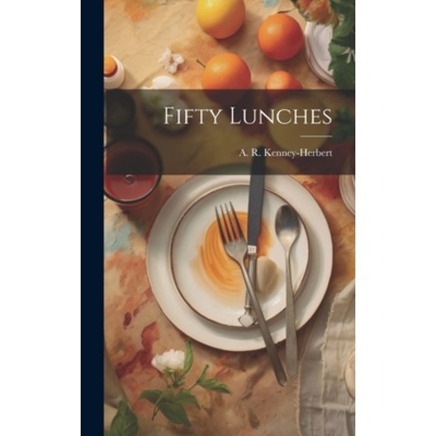 (영문도서) Fifty Lunches Hardcover, Legare Street Press, English, 9781019928981