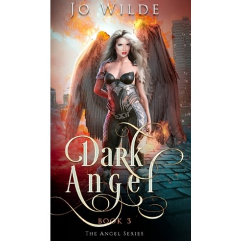 Dark Angel (The Angel Series Book 3) Hardcover, Blurb, English, 9781715651848