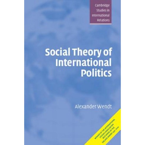 Social Theory of International Politics, Cambridge