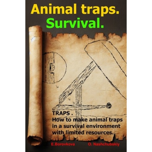 (영문도서) TRAPS . How to make animal traps in a survival environment with limited resources. Paperback, Independently Published, English, 9798328133951