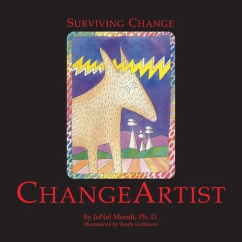 (영문도서) Change Artist: Surviving Change Paperback, Xlibris Us, English, 9781413414462