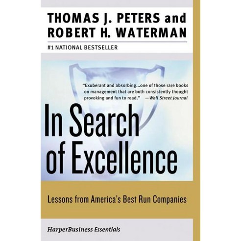 In Search of Excellence:Lessons from America''s Best-Run Companies, Harper Business