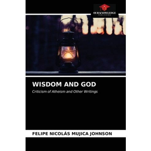 Wisdom and God Paperback, Our Knowledge Publishing, English, 9786203484816