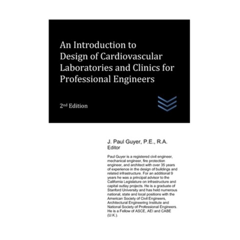(영문도서) An Introduction to Design of Cardiovascular Laboratories and Clinics for Professional Engineers Paperback, Independently Published, English, 9798388621436
