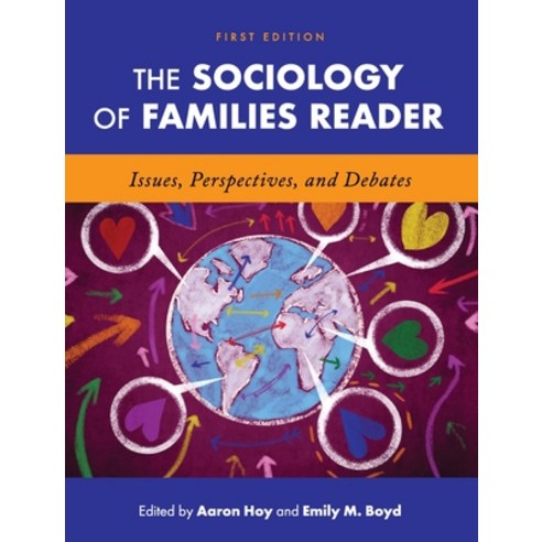(영문도서) The Sociology of Families Reader: Issues Perspectives and Debates Hardcover, Cognella Academic Publishing, English, 9798823338608