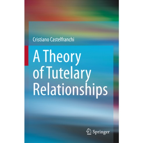 (영문도서) A Theory of Tutelary Relationships Paperback, Springer, English, 9783031205750