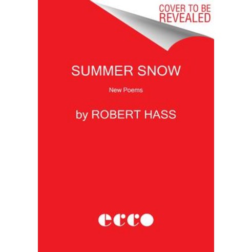 (영문도서) Summer Snow: New Poems Hardcover, Ecco Press, English, 9780062950024