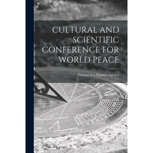 (영문도서) Cultural and Scientific Conference for World Peace Paperback, Hassell Street Press, English, 9781014176875