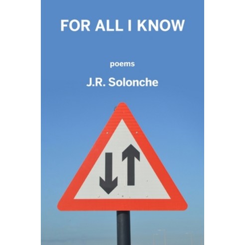 For All I Know Paperback, Kelsay Books