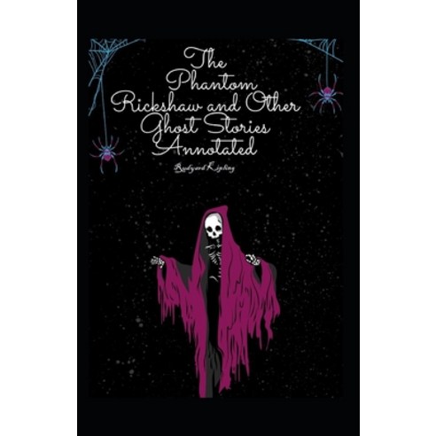 The Phantom Rickshaw and Other Ghost Stories Annotated Paperback, Independently Published, English, 9798728770312