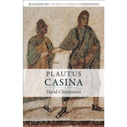 Plautus: Casina Hardcover, Bloomsbury Publishing PLC