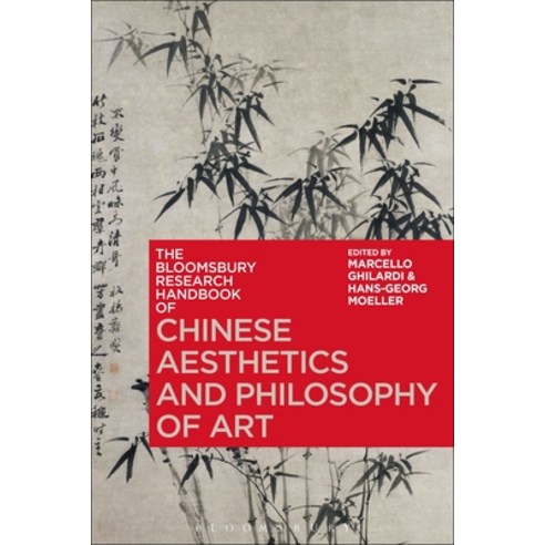 The Bloomsbury Research Handbook of Chinese Aesthetics and Philosophy of Art Hardcover, Bloomsbury Academic