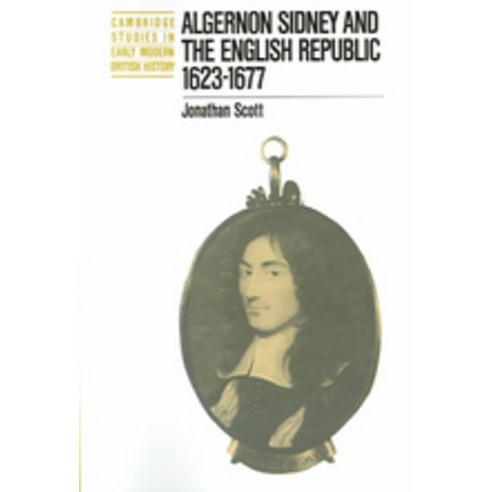 Algernon Sidney and the English Republic 1623 1677, Cambridge University Press