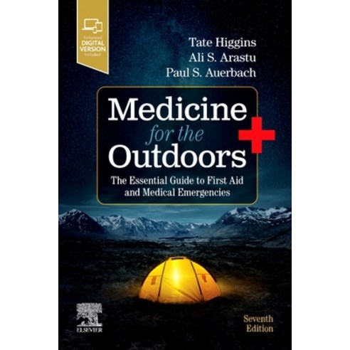 (영문도서) Medicine for the Outdoors: The Essential Guide to First Aid and Medical Emergencies Paperback, Elsevier, English, 9780323680561