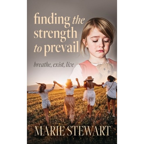 (영문도서) Finding the Strength to Prevail: Breath exist live Paperback, Palmetto Publishing, English, 9798885909679