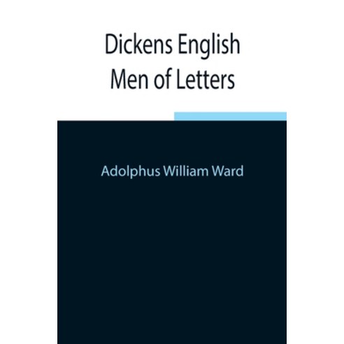 (영문도서) Dickens English Men of Letters Paperback, Alpha Edition, 9789354844539