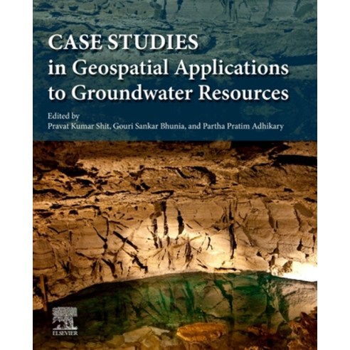 (영문도서) Case Studies in Geospatial Applications to Groundwater Resources Paperback, Elsevier, English, 9780323999632