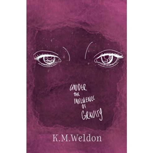 (영문도서) Under the Influence of Gravity Paperback, K.M.Weldon, English, 9798227622501