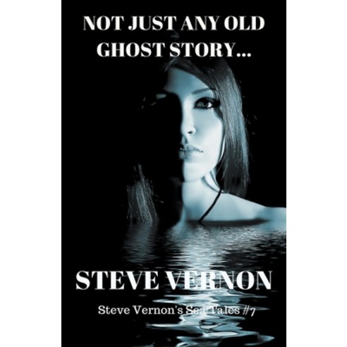 (영문도서) Not Just Any Old Ghost Story Paperback, Stark Raven Publishing, English, 9781393941774