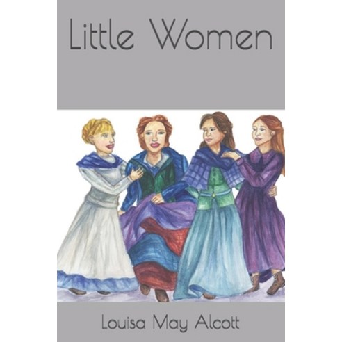 Little Women Paperback, Independently Published, English, 9798688342659